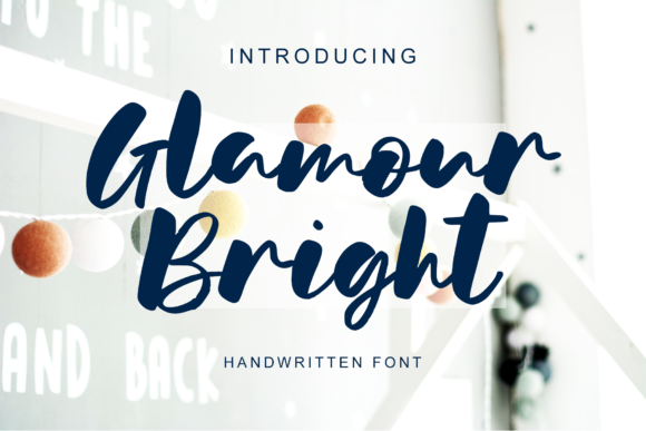 Glamour Bright: A Modern Script Font for Campaigns
